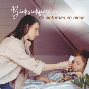 Biodescodificación de síntomas en niños